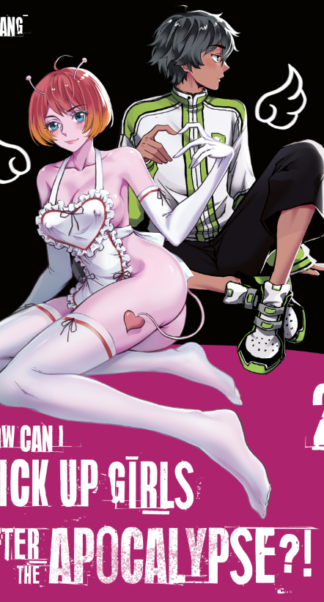 How can I pick up girls after the apocalypse?! - Band 2  Abschlussband